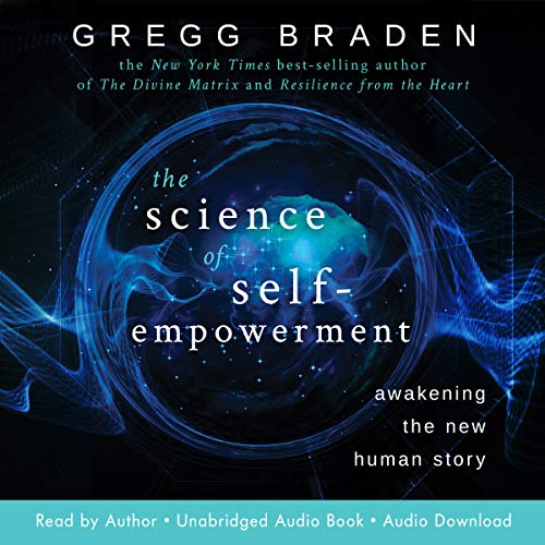 Book Cover The Science of Self-Empowerment: Awakening the New Human Story