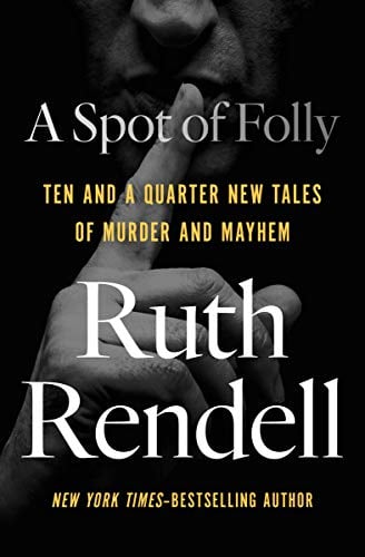 Book Cover A Spot of Folly: Ten and a Quarter New Tales of Murder and Mayhem