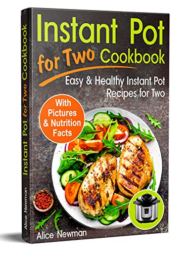 Book Cover Instant Pot for Two Cookbook: Easy and Healthy Instant Pot Recipes Cookbook for Two