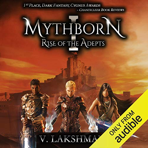 Book Cover Mythborn I: Rise of the Adepts: Fate of the Sovereign, Book 1