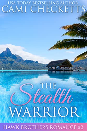 Book Cover The Stealth Warrior (The Hawk Brothers Romances Book 2)