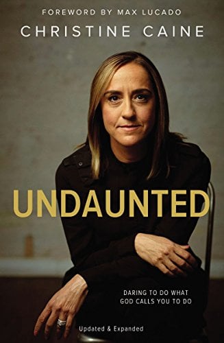 Book Cover Undaunted: Daring to do what God calls you to do