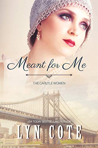 Book Cover Meant for Me (The Carlyle Women Book 1)