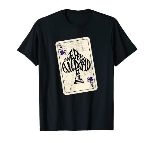 Book Cover Alice In Wonderland We're All Mad Here Ace of Spades T-Shirt