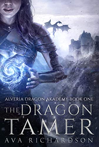 Book Cover The Dragon Tamer (Alveria Dragon Akademy Book 1)