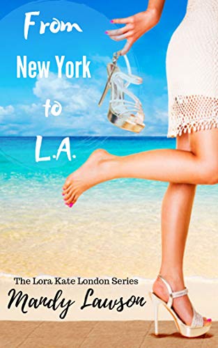 Book Cover From New York to L.A. (The Lora Kate London Series Book 2)