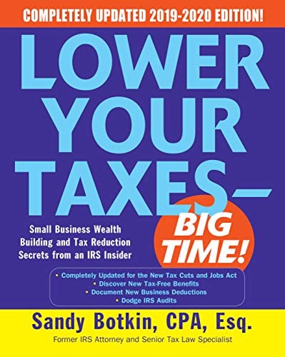 Book Cover Lower Your Taxes - BIG TIME! 2019-2020: Small Business Wealth Building and Tax Reduction Secrets from an IRS Insider (Lower Your Taxes Big Time)