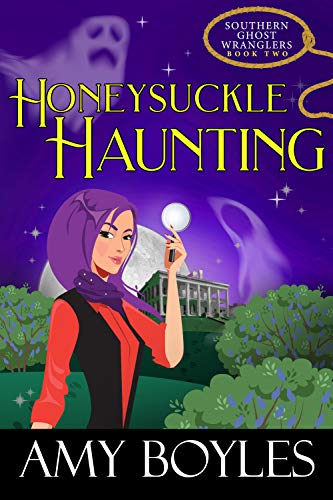 Book Cover Honeysuckle Haunting (Southern Ghost Wranglers Book 2)
