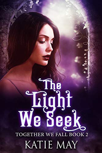 Book Cover The Light We Seek (Together We Fall Book 2)