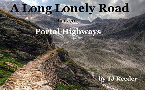 Book Cover A Long Lonely Road, Portal Highways, book 70