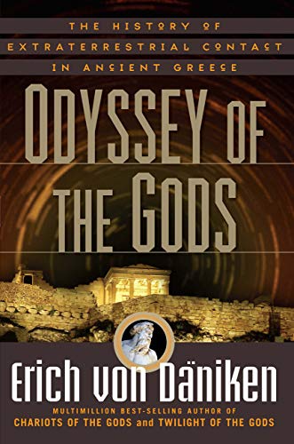 Book Cover Odyssey of the Gods: The History of Extraterrestrial Contact in Ancient Greece
