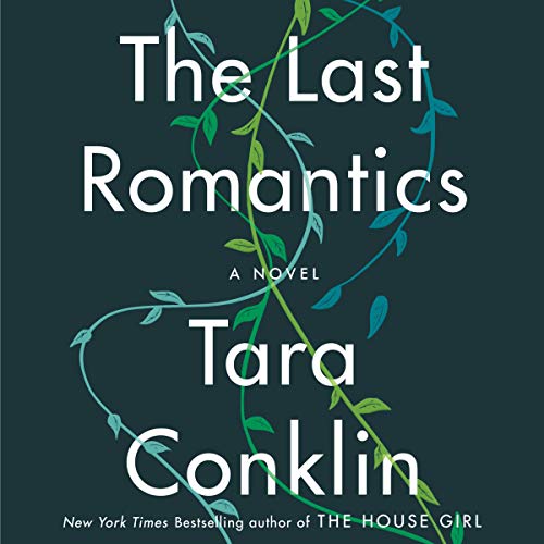 Book Cover The Last Romantics: A Novel