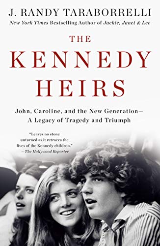 Book Cover The Kennedy Heirs: John, Caroline, and the New Generation - A Legacy of Tragedy and Triumph