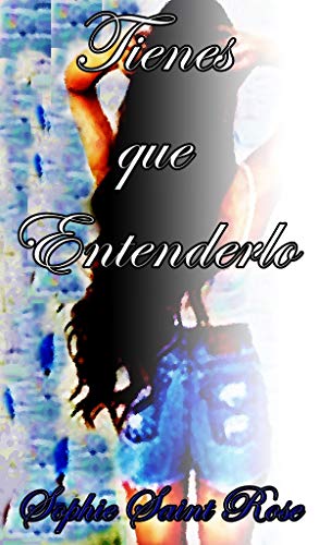 Book Cover Tienes que entenderlo (Spanish Edition)