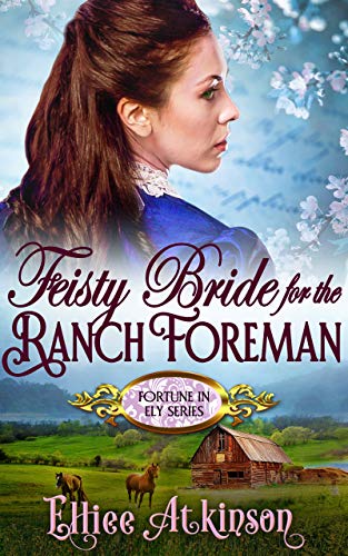 Book Cover Feisty Bride For The Ranch Foreman (Fortune In Ely Series) (A Western Romance Story)