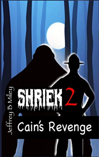Book Cover Shriek 2: Cain's Revenge (Revenge In The Woods)