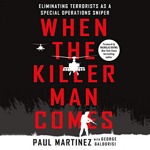 Book Cover When the Killer Man Comes: Eliminating Terrorists as a Special Operations Sniper