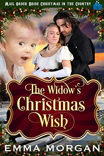 Book Cover The Widow's Christmas Wish (Mail Order Bride Christmas in the Country Book 1)