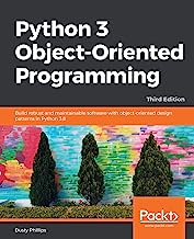 Book Cover Python 3 Object-Oriented Programming: Build robust and maintainable software with object-oriented design patterns in Python 3.8, 3rd Edition
