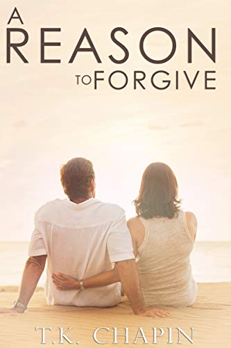 Book Cover A Reason To Forgive: An Inspirational Romance (A Reason To Love Book 3)