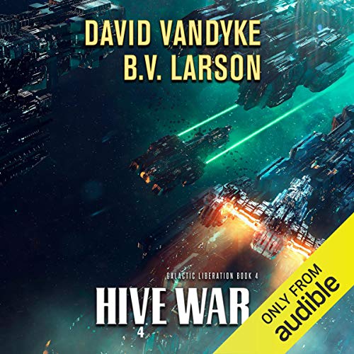 Book Cover Hive War: Galactic Liberation, Book 4