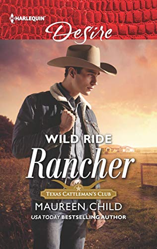 Book Cover Wild Ride Rancher (Texas Cattleman's Club: Houston Book 2)