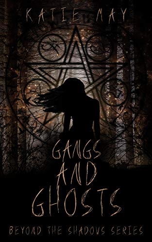 Book Cover Gangs and Ghosts (Beyond the Shadows Book 1)