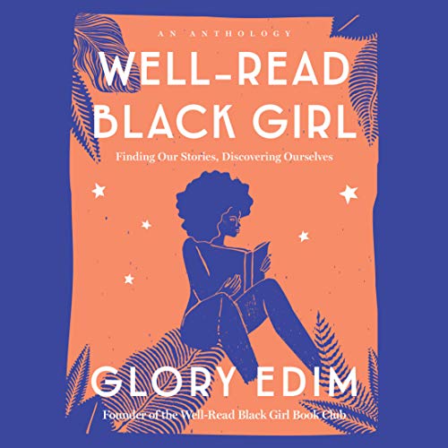 Book Cover Well-Read Black Girl: Finding Our Stories, Discovering Ourselves