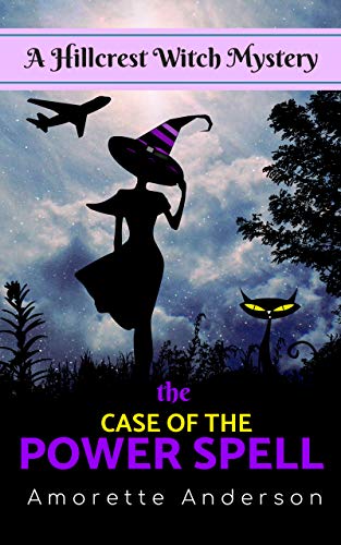Book Cover The Case of the Power Spell: A Hillcrest Witch Mystery (Hillcrest Witch Cozy Mystery Book 1)