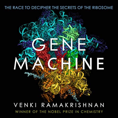 Book Cover Gene Machine: The Race to Decipher the Secrets of the Ribosome