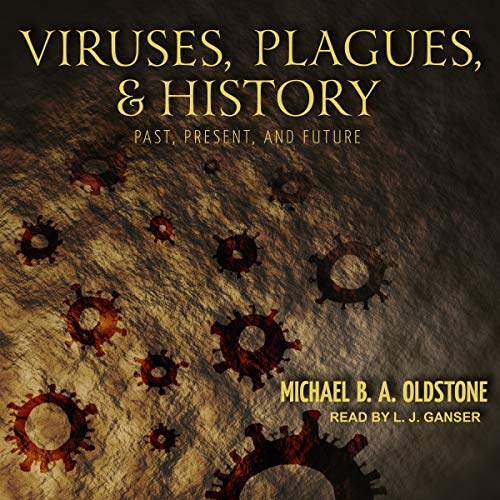 Book Cover Viruses, Plagues, and History: Past, Present, and Future
