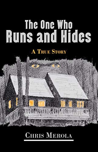 Book Cover The One Who Runs and Hides: A True Story