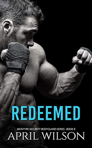 Book Cover Redeemed: (McIntyre Security Bodyguard Series - Book 8)