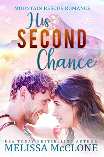 Book Cover His Second Chance (Mountain Rescue Romance Book 4)