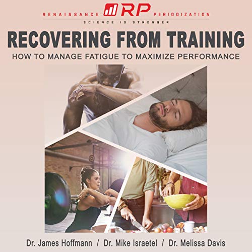 Book Cover Recovering from Training: How to Manage Fatigue to Maximize Performance