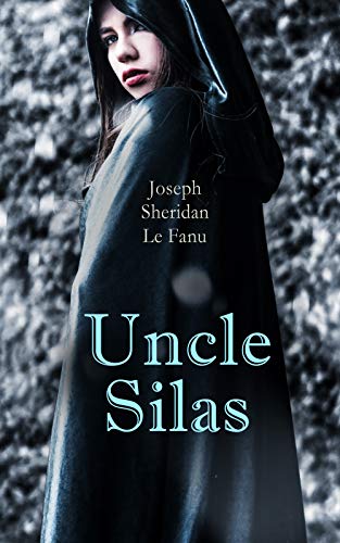 Book Cover Uncle Silas: Gothic Mystery Thriller