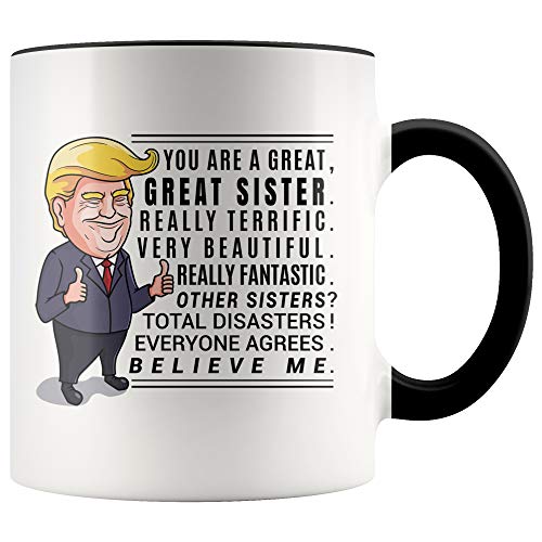 Book Cover YouNique Designs Funny Sister Mug, 11 Ounces, Trump Coffee Mug, Sister Birthday Cup from Sister