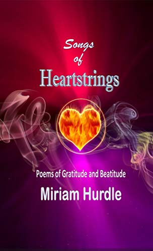 Book Cover Songs of Heartstrings: Poems of Gratitude and Beatitude