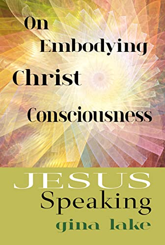 Book Cover Jesus Speaking: On Embodying Christ Consciousness
