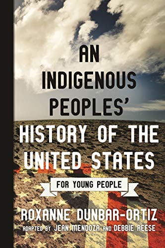 Book Cover An Indigenous Peoples' History of the United States for Young People (ReVisioning History for Young People Book 2)