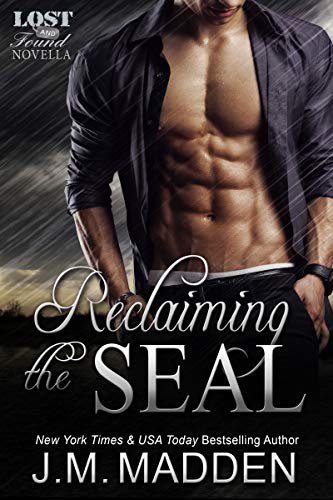 Book Cover Reclaiming the SEAL- A Lost and Found Series Novella