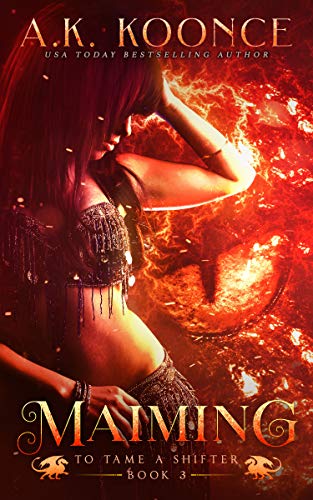 Book Cover Maiming: A Reverse Harem Series (To Tame a Shifter Book 3)