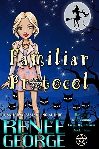 Book Cover Familiar Protocol (Witchin' Impossible Cozy Mysteries Book 3)