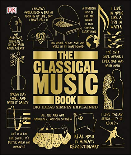 Book Cover The Classical Music Book: Big Ideas Simply Explained
