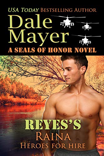 Book Cover Reyes's Raina: A SEALs of Honor World Novel (Heroes for Hire Book 17)