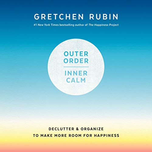 Book Cover Outer Order, Inner Calm: Declutter and Organize to Make More Room for Happiness