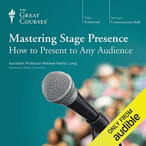 Book Cover Mastering Stage Presence: How to Present to Any Audience