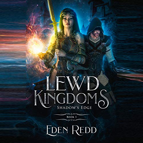 Book Cover Lewd Kingdoms: Shadow's Edge: A High Fantasy Digital Adventure