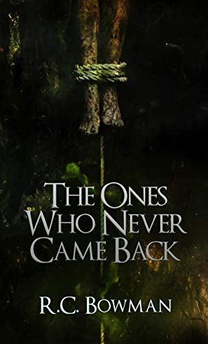 Book Cover The Ones Who Never Came Back: Horror Stories and Novellas