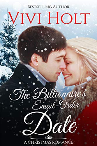 Book Cover The Billionaire's Email-Order Date: A Christmas Romance (Email-Order Romance Book 1)